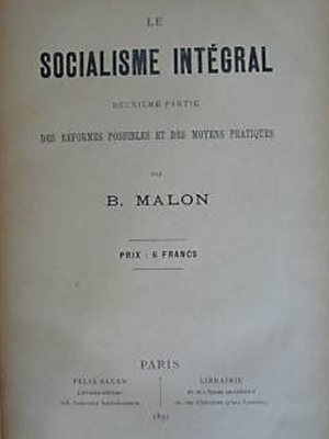 Le Socialisme Intgral par Benot Malon