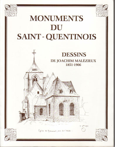 Monuments du Saint Quentinois par Jules Charles Joachim Malzieux